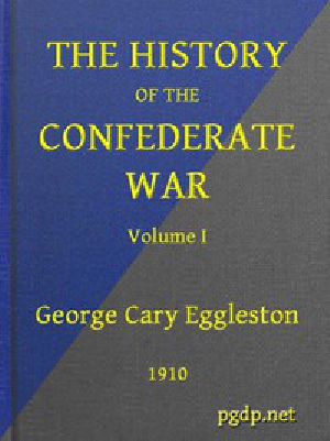 [Gutenberg 45609] • The History of the Confederate War, Its Causes and Its Conduct, Volume 1 (of 2) / A Narrative and Critical History